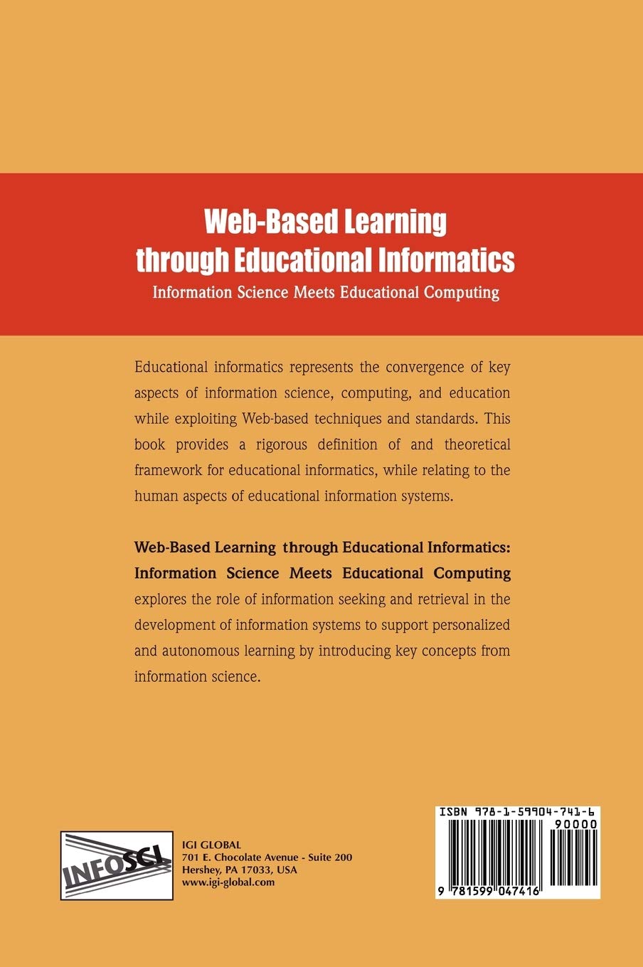 Web-Based Learning Through Educational Informatics: Information Science Meets Educational Computing