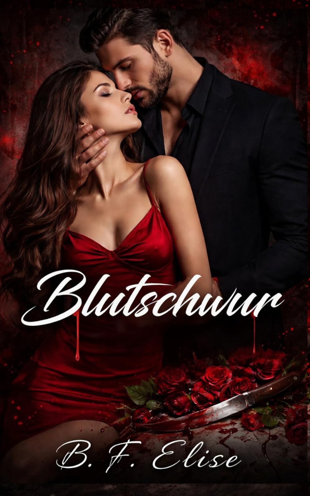 Blutschwur: Dark Mafia Romance. Eine gefährliche Schuld, ein skrupelloser Mann und eine Liebe, die sie zerstört (Dark Romance: Dominante Männer, ... und Intensive Psychologische Erotik)