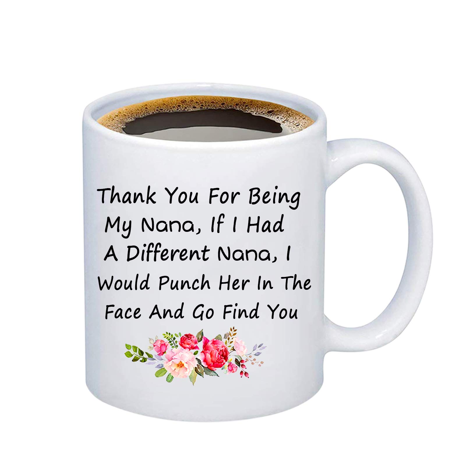 BEKECHNana Mug Grandma Gift Thank You For Being My Nana Punch Her Face Funny Nana Coffee Mug Grandma Mother’s Day Present Grandmother Tea Cup White (white)
