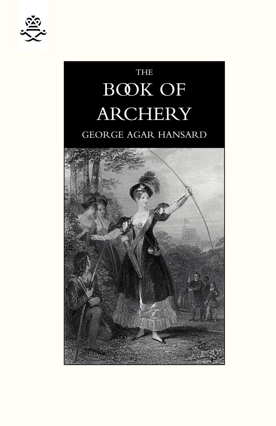 Book Of Archery (1840): Book Of Archery (1840)