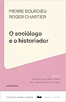 O sociólogo e o historiador