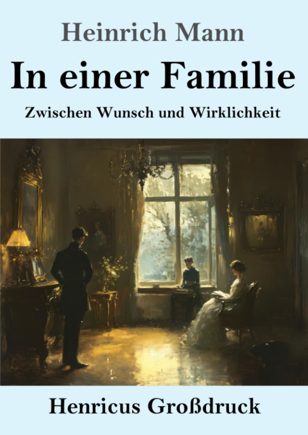 In einer Familie (Großdruck): Zwischen Wunsch und Wirklichkeit