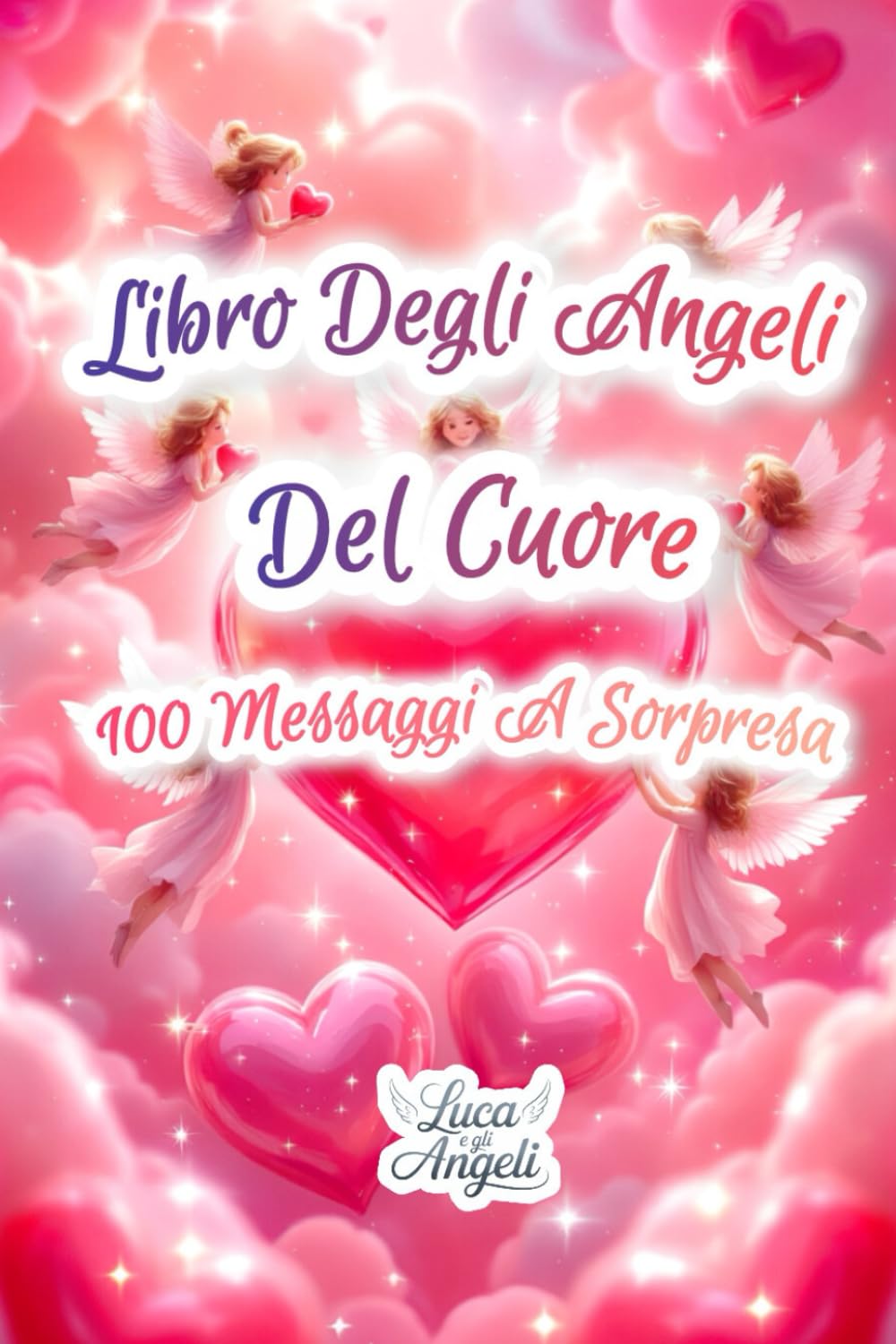 Libro Degli Angeli Del Cuore