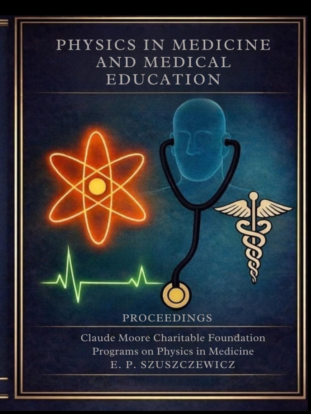 Physics in Medicine and Medical Education