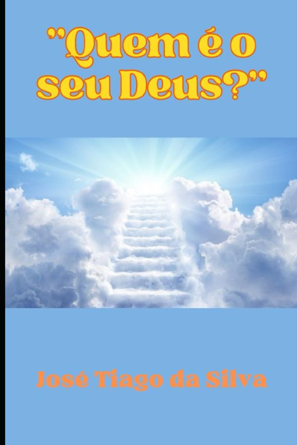 "Quem é o seu Deus?"