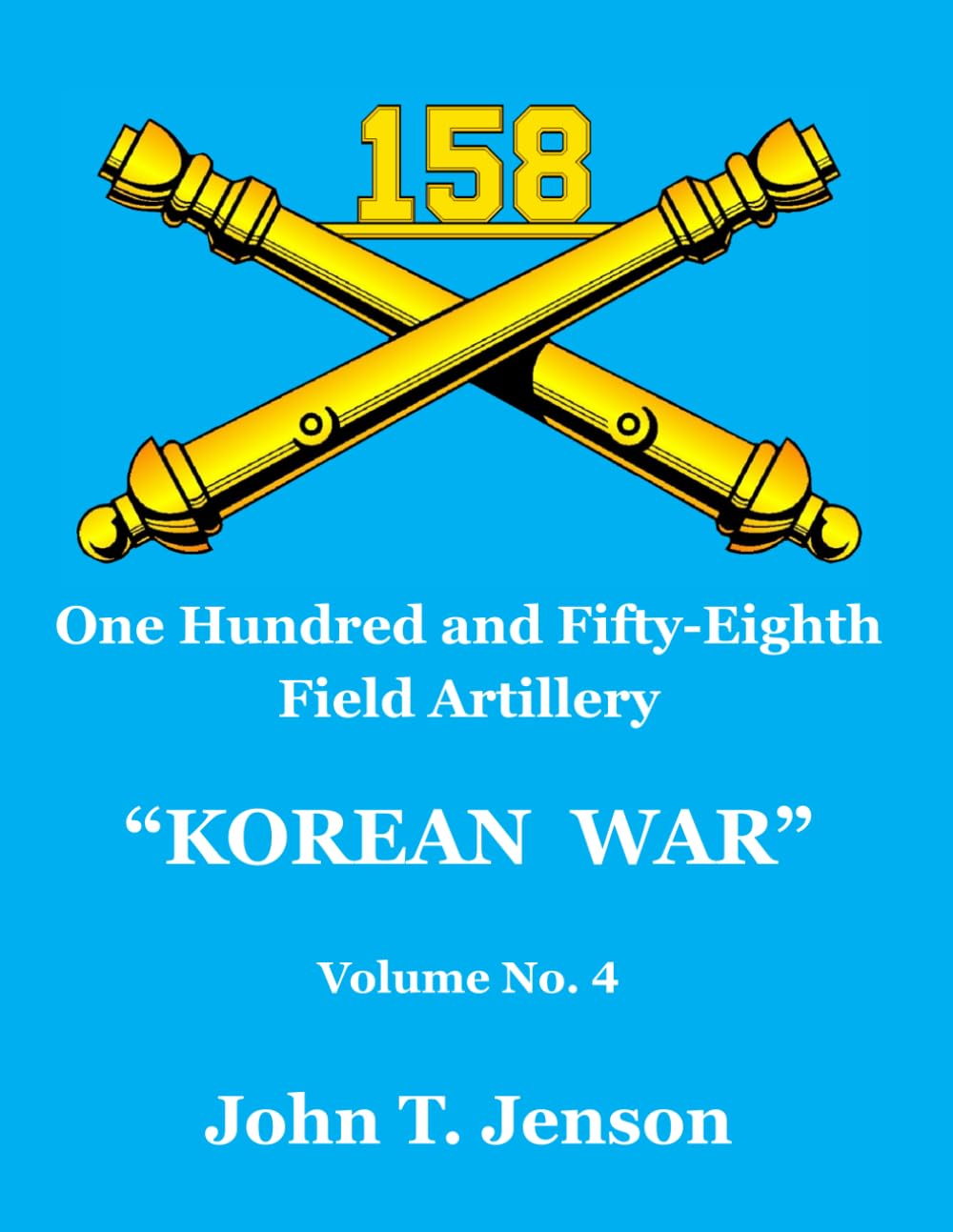 158th Field Artillery History: Korean War - Vol #4
