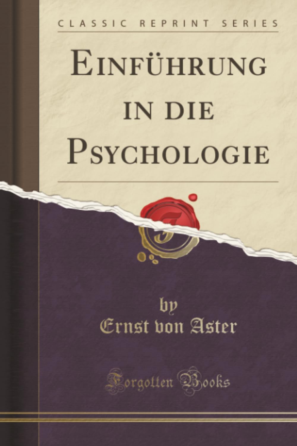 Einführung in die Psychologie (Classic Reprint)