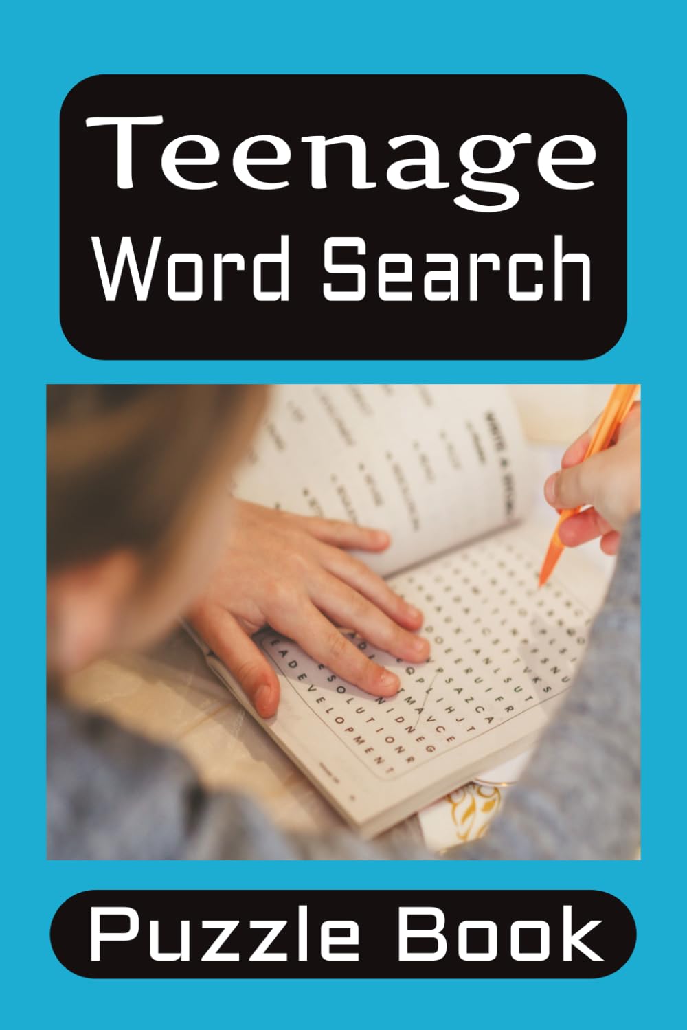 Teenage Word Search Puzzle Book: Engage Your Mind Into Fun and Entertainment | 50+ Puzzles | 6x9 Inches | Solutions Included | Great Gift Idea