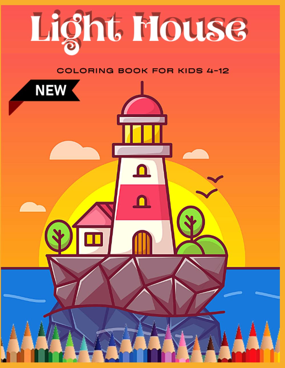 LIGHTHOUSE COLORING BOOK FOR KIDS AGES 4-12: Beautiful lighthouse coloring pages for children's | perfect design for light house lovers relaxing ready ... girls with high quality images for all ages.