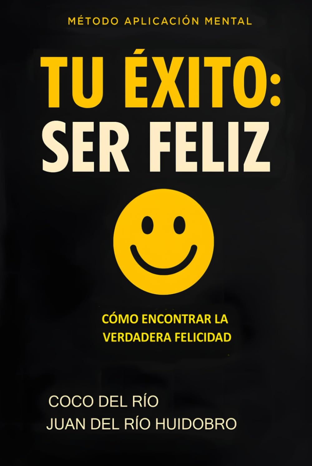 Tu Éxito ser Feliz