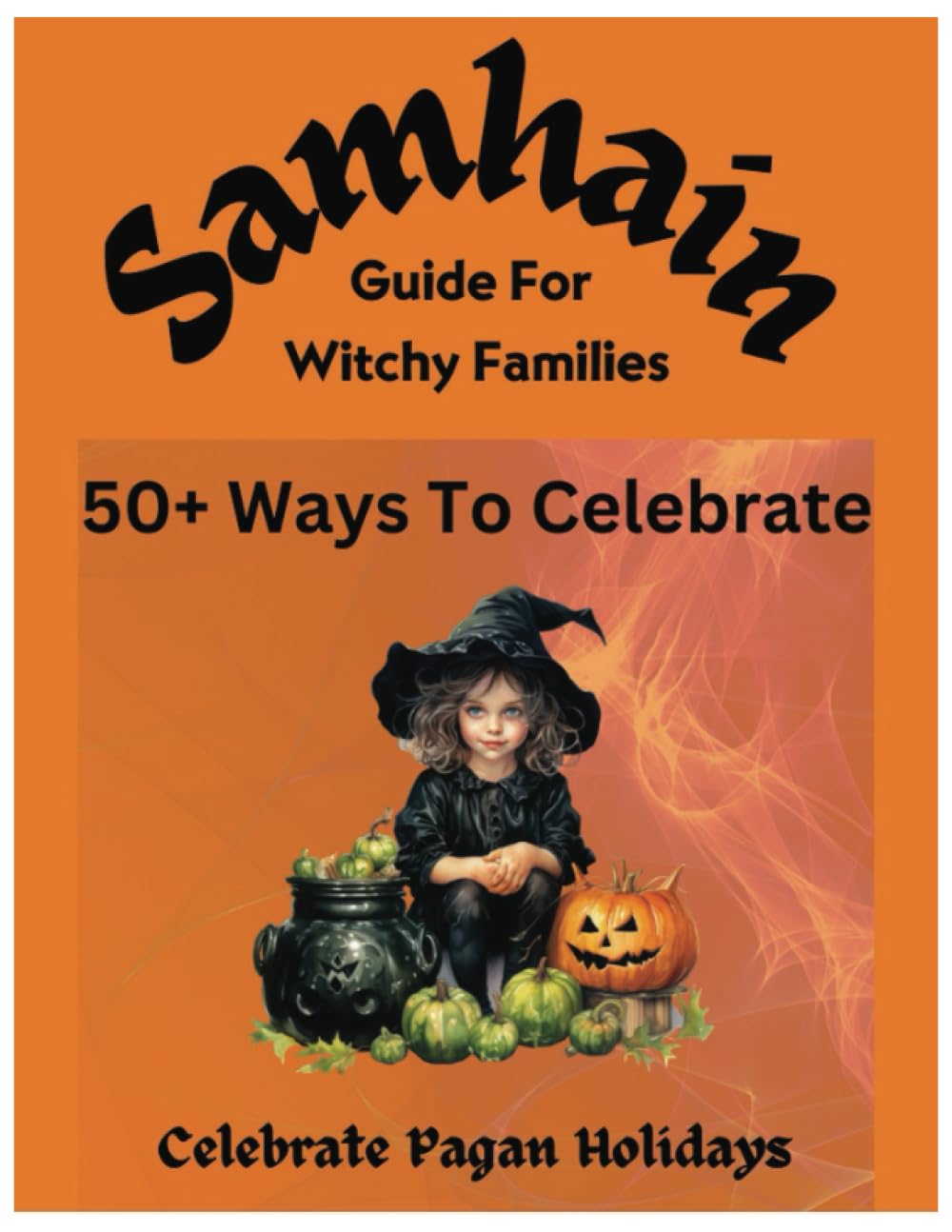 Samhain: Guide For Witchy Families