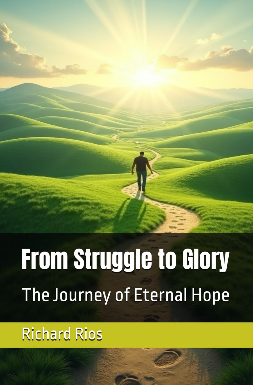 From Struggle to Glory: The Journey of Eternal Hope
