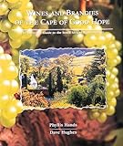 Wines and Brandies of the Cape of Good Hope: The Definitive Guide to the South African Wine Industry