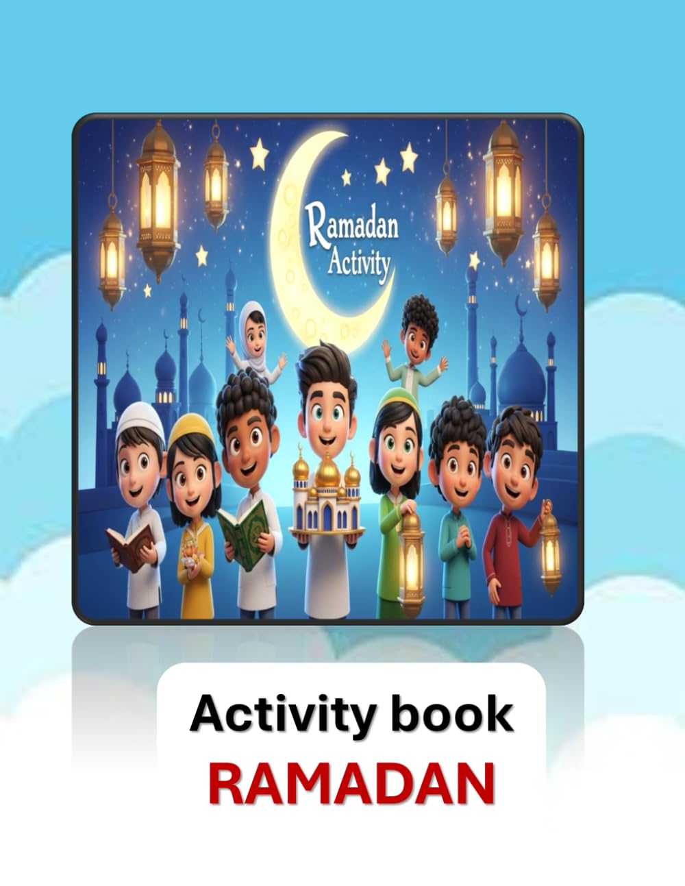 Activity book RAMADAN: Activity book RAMADAN