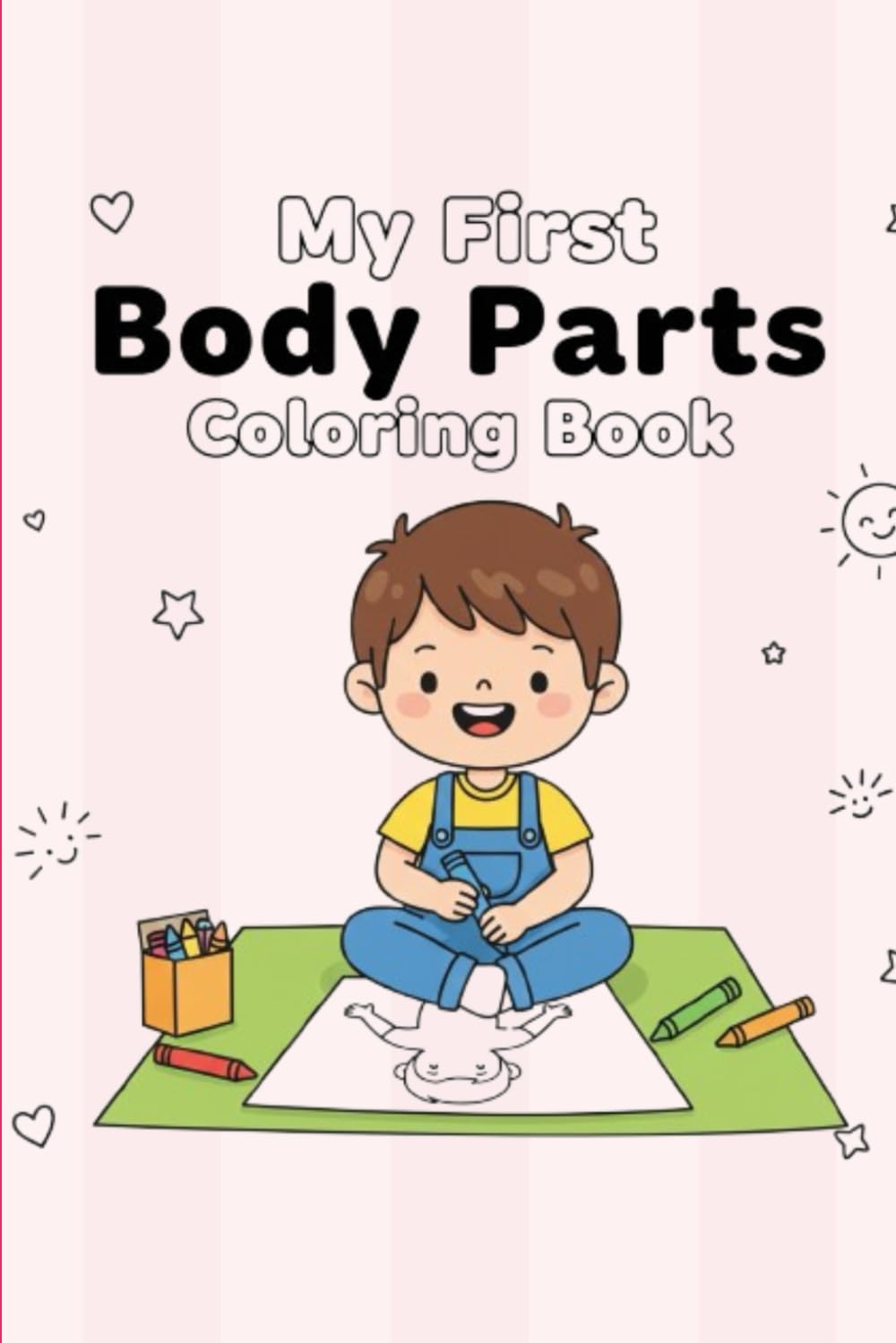 My First Body Parts Coloring Book for Kids – Fun & Educational Learning