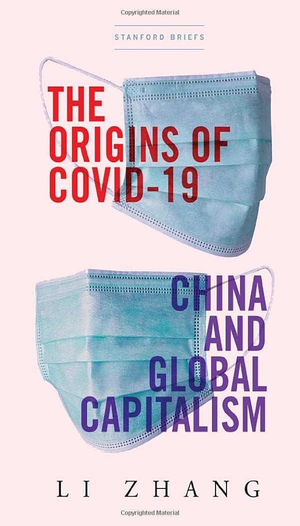 The Origins of COVID-19: China and Global Capitalism