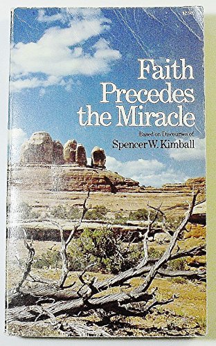 Faith Precedes the Miracle 0877477434 Book Cover