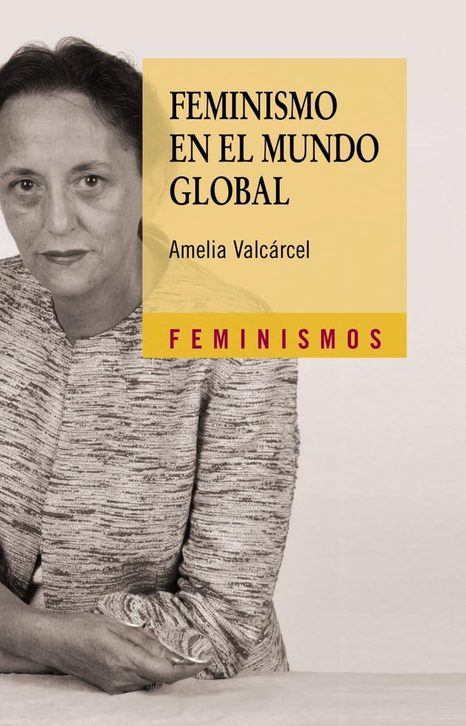Feminismo en el mundo global / Feminism in the Global World