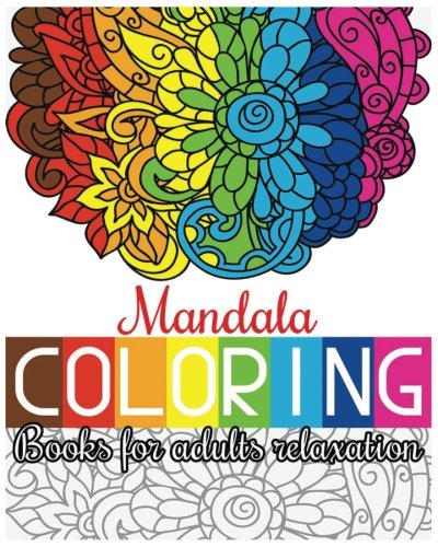 Mandala Coloring Books For Adults Relaxation: Creative Mandala Designs (100 Pages)