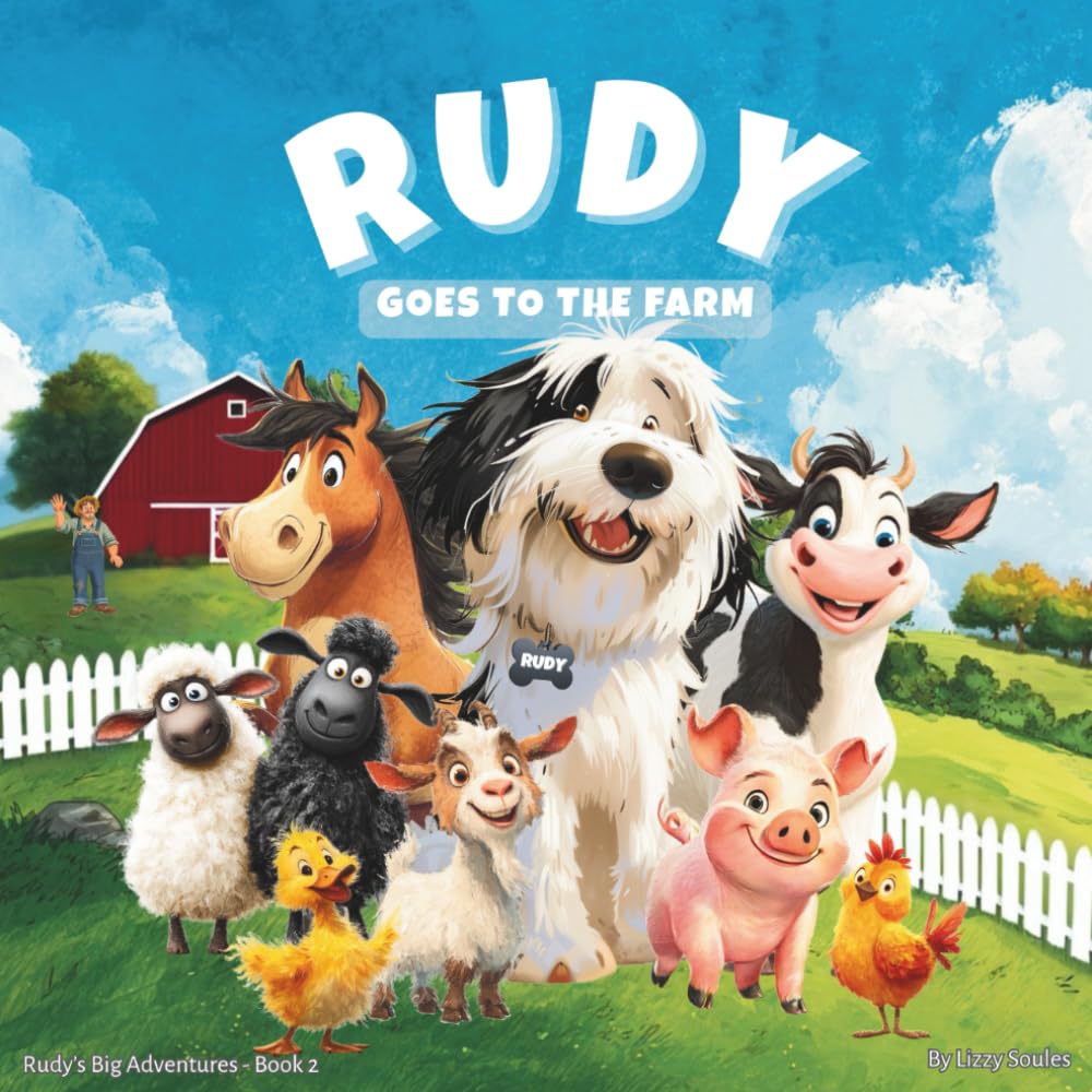 Rudy Goes to the Farm (Rudy's Big Adventures)