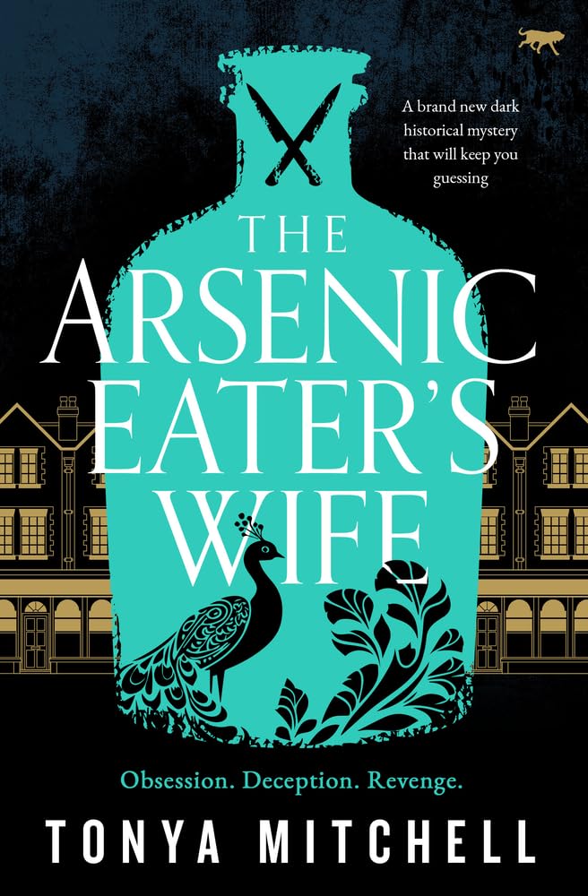 The Arsenic Eater's Wife: A brand new dark historical mystery that will keep you guessing