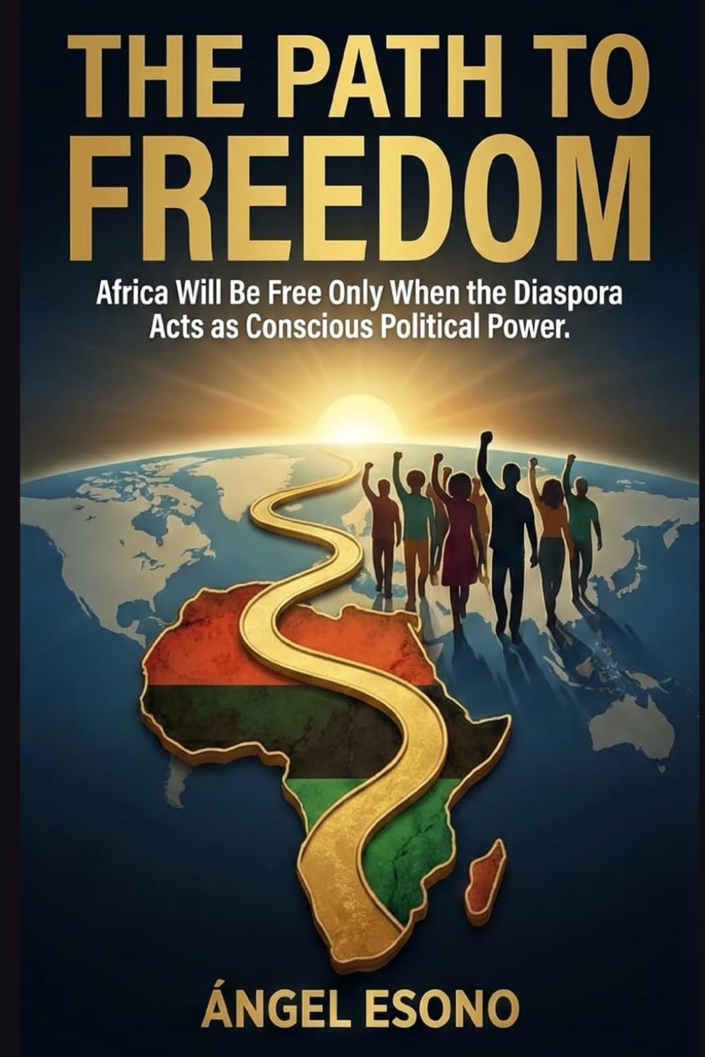 THE PATH TO FREEDOM