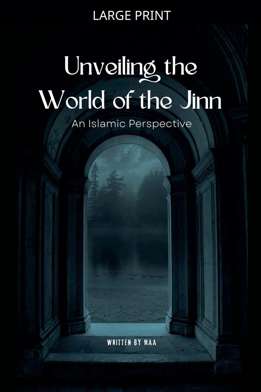 Unveiling the World of the Jinn: An Islamic Perspective
