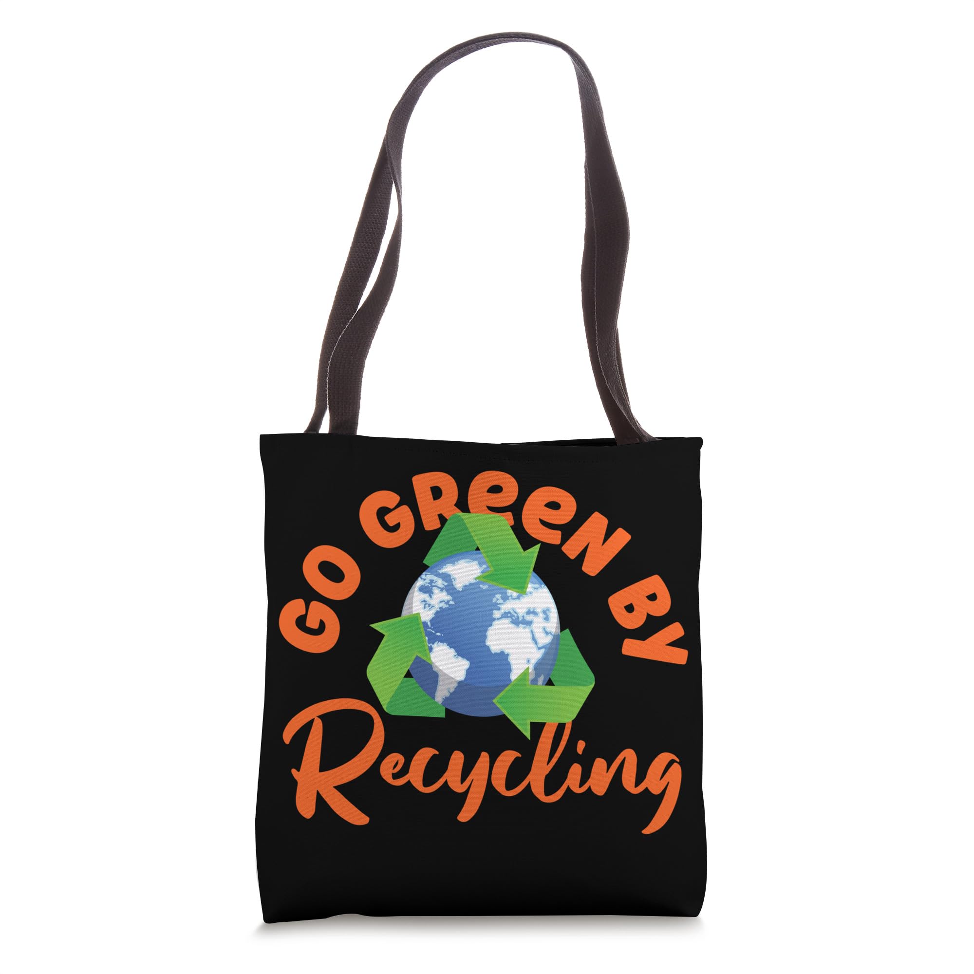 Go Green By Recycling Design For Nature Lover Tote Bag