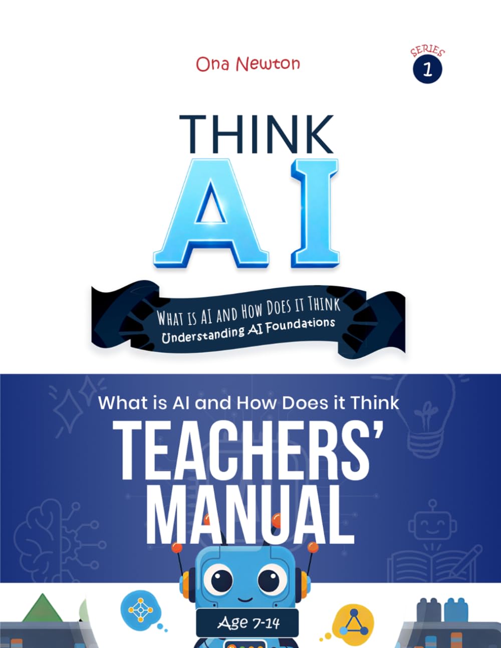 Think AI – Series 1: What Is AI and How Does It Think? | Teacher's Manual