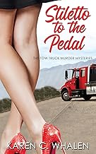 Stiletto to the Pedal (5) (The Tow Truck Murder Mysteries)