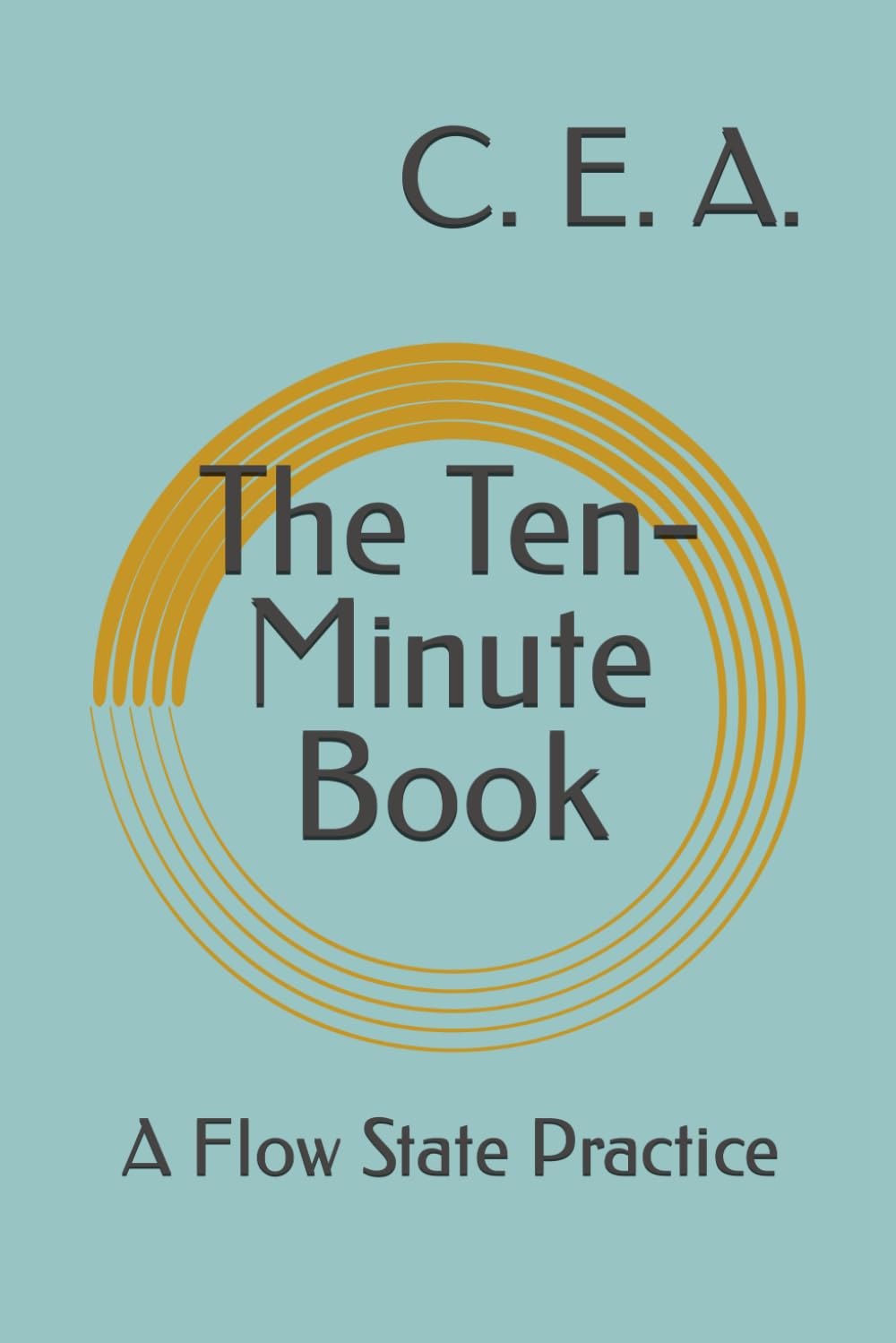 The Ten-Minute Book: A Flow State Practice