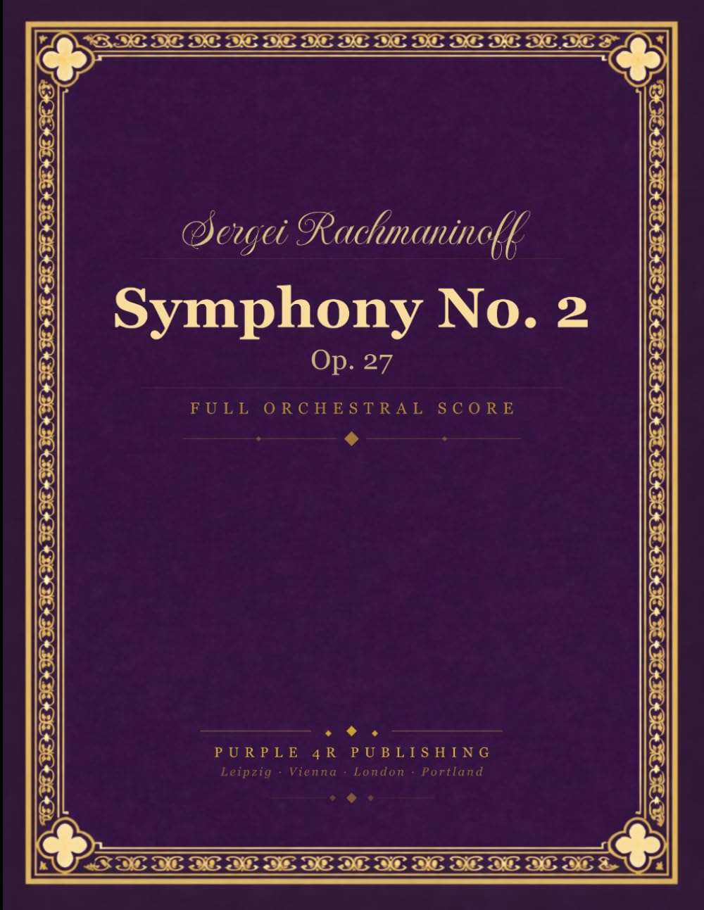 Rachmaninoff: Symphony No. 2 in E minor, Op. 27 - Full Orchestral Score