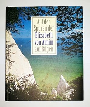 Auf den Spuren der Elizabeth von Arnim auf Ruegen