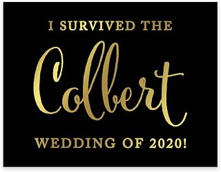 Andaz Press Personalized Wedding Party Signs, Black and Metallic Gold Ink, 8.5x11-inch Wall Art, Poster, Gift, I Survived The Colbert Wedding Photobooth Sign, 1-Pack, Custom Made, Unframed