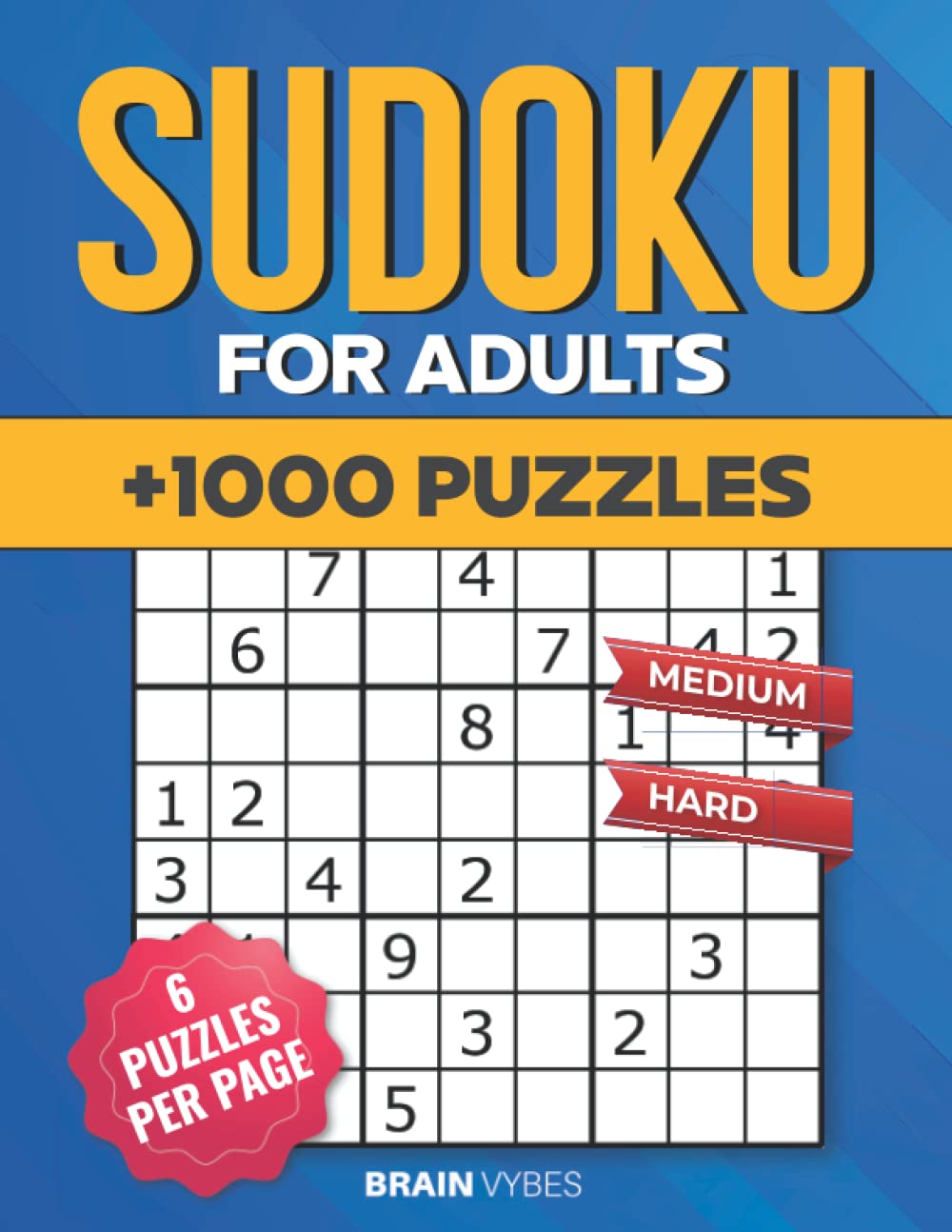 1000+ Sudoku Puzzles For Adults. Medium to Hard - 6 Puzzles Per Page: [with Full Solutions] Enjoy Over 1,000 Sudoku that's Fun and Challenging! ... Grandpa, Grandma, Husband and Smart Kids