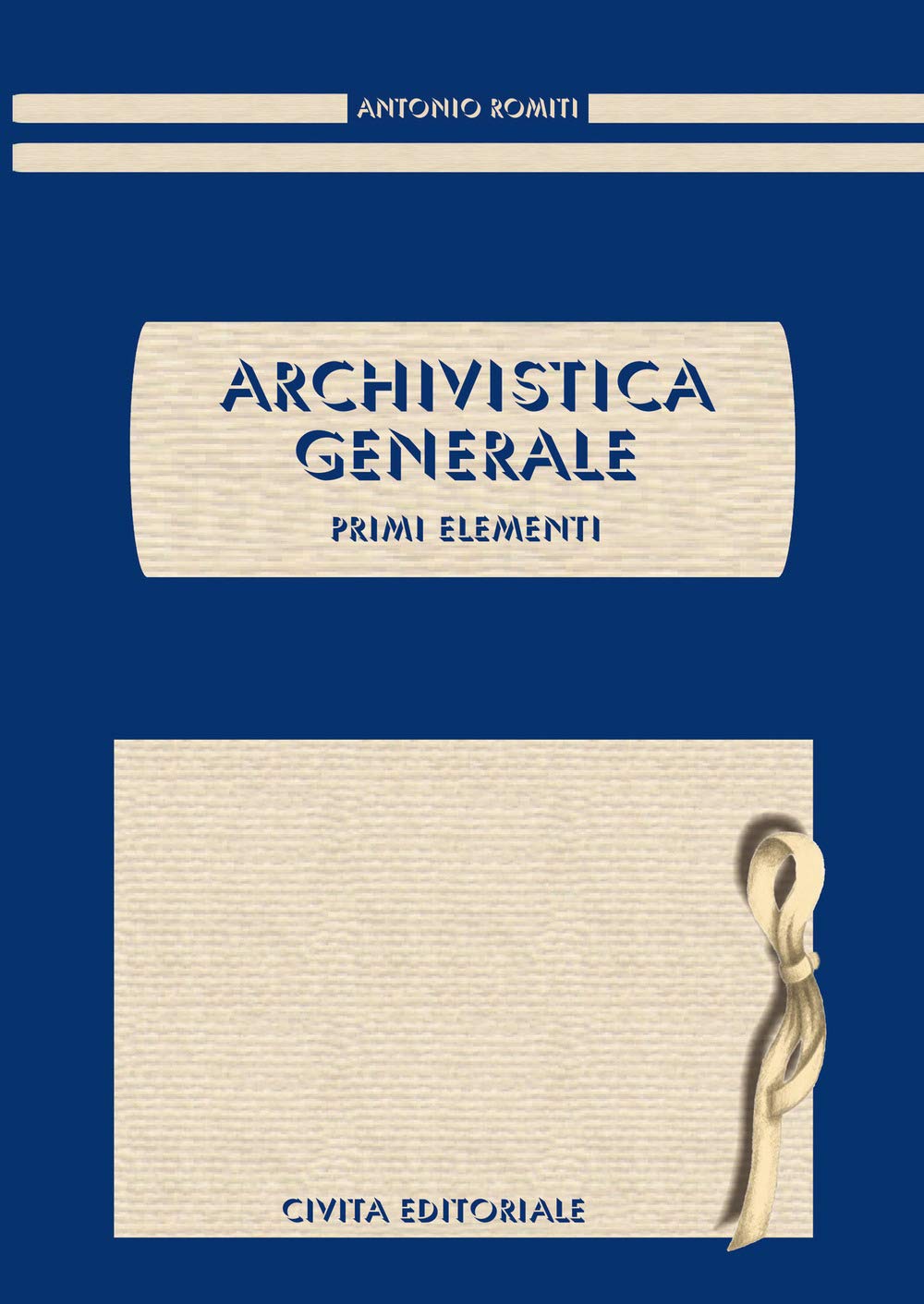 Archivistica Generale. Primi Elementi - 4
