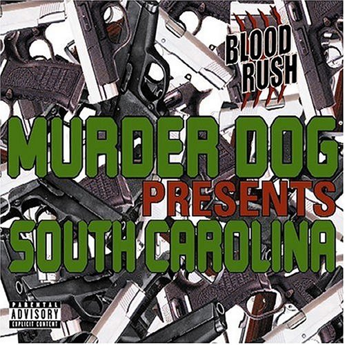 Murder Dog Presents South Carolina       explicit_lyrics