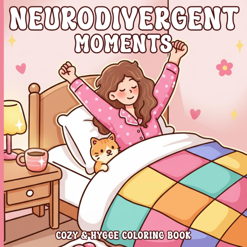 Neurodivergent Moments Coloring Book: Bold & Easy Coloring Book for Neurodivergent Minds Featuring Cozy Fall Scenes and Self-Care Moments for Relaxation & Stress Relief
