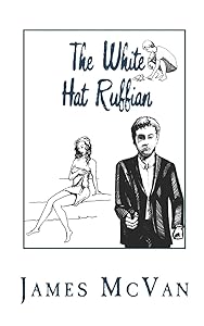 The White Hat Ruffian