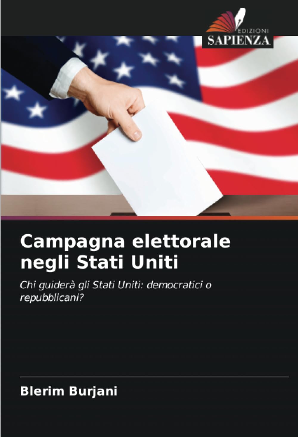 Campagna elettorale negli Stati Uniti: Chi guiderà gli Stati Uniti: democratici o repubblicani?