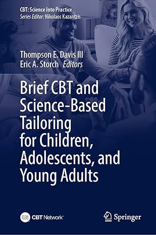 Brief CBT and Science-Based Tailoring for Children, Adolescents, and Young Adults (CBT: Science Into Practice)-Wow! eBook