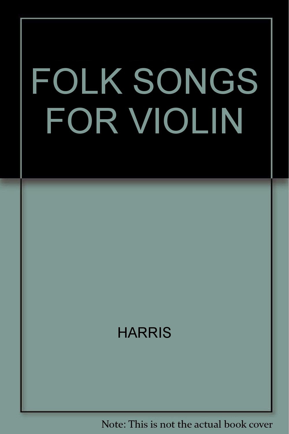 Folk Song for Violin Violin / Piano by Ron Harris Woodland Music Press