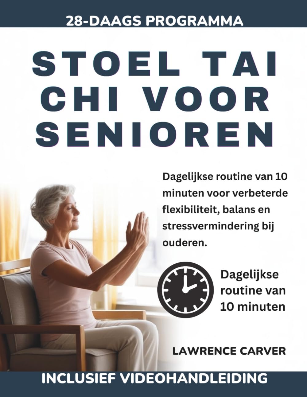STOEL TAI CHI VOOR SENIOREN: Dagelijkse routine van 10 minuten voor verbeterde flexibiliteit, balans en stressvermindering bij ouderen