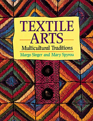 Textile Arts: Multicultural Traditions