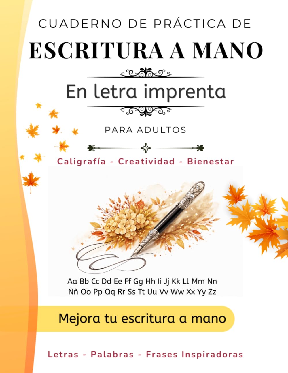 Cuaderno de Caligrafía de Práctica de Escritura A Mano letra imprenta Para Adultos: Aprende a escribir en letra imprenta con ejercicios progresivos y ... elegante para mejorar tu letra y relajarte