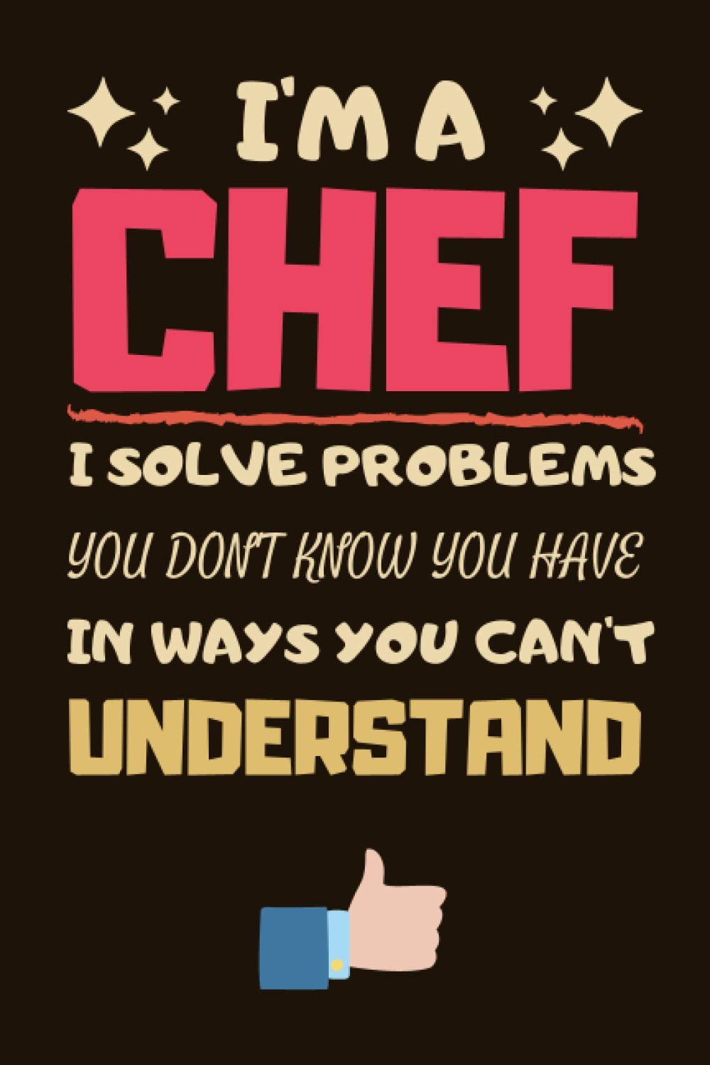 Chef Gifts: Lined Notebook Journal Diary Paper Blank, an Appreciation Gift for Chef to Write in (Volume 1)