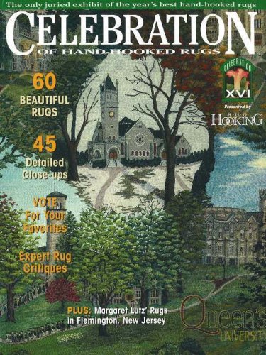 A Celebration of Hand-hooked Rugs (Book 16) (XVI)