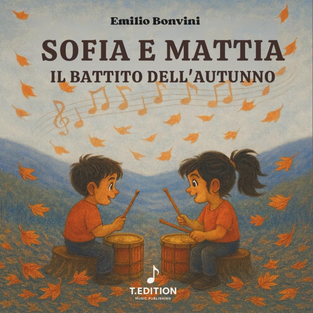 Sofia e Mattia Il Battito dell'Autunno (Le storie di Sofia)
