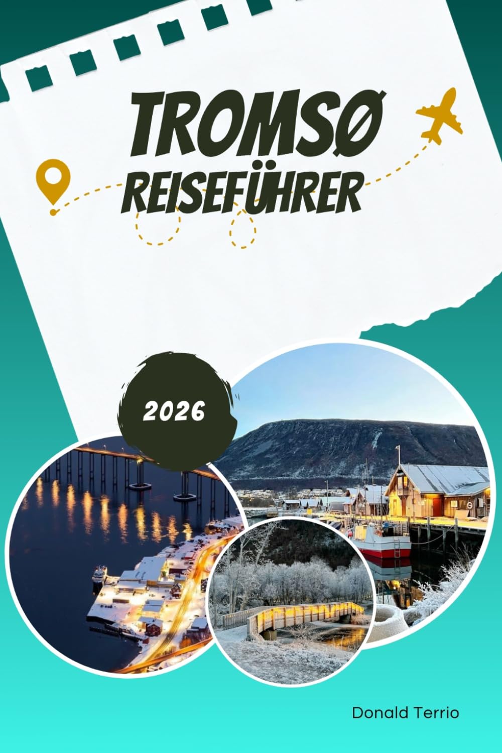 TROMSØ REISEFÜHRER 2026: Ehrliche Insider-Tipps für Nordlichtsucher und Winterentdecker