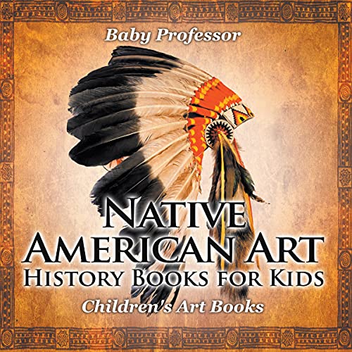 Native American Art Art History Books for Kids Children